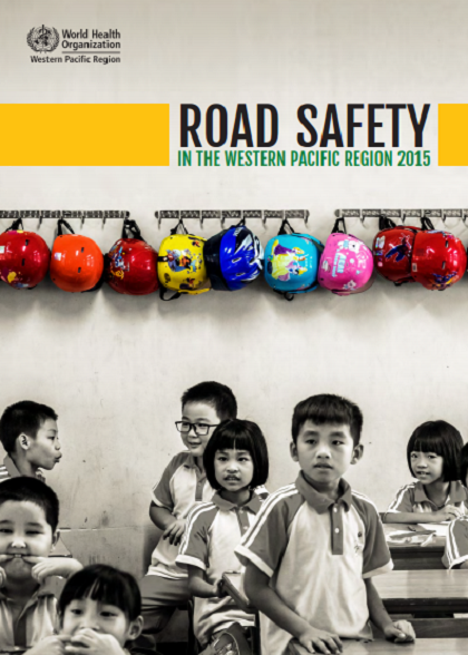 ROAD SAFETY IN THE WESTERN PACIFIC REGION 2015